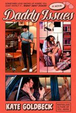 Daddy Issues: A Novel (Dial Delights)
