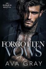 Forgotten Vows (The Dubinin Bratva Book 2)