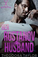 Her Rustanov Husband (Ruthless Bullies Book 2)