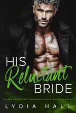 His Reluctant Bride: An Age Gap Secret Pregnancy Irish Mafia Romance (Kings of the Underworld)