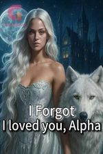 I Forgot I Loved You Alpha (Ellie and Nolan)