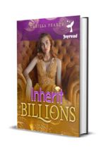 Inherit Billions Novel by Larissa Pearce