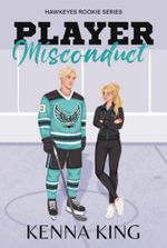 Player Misconduct: Accidental Pregnancy Hockey Romance (Rookie Hawkeyes Series Book 4)