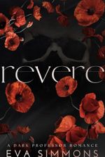Revere: A Dark Professor Romance (Sigma Sin Book 4)