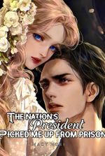The Nation's President Picked Me Up From Prison
