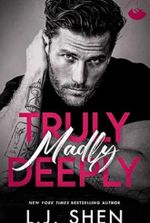 Truly Madly Deeply: A Grumpy x Sunshine Romance (Forbidden Love Book 1)