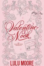 Valentine Nook: A grumpy sunshine small town romance (The Valentine Nook Chronicles Book 1)