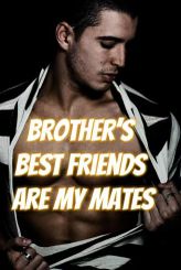 Brother’s Best Friends Are My Mates
