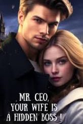Mr. CEO, Your Wife is A Hidden BOSS!