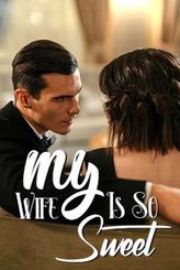My Wife Is So Sweet