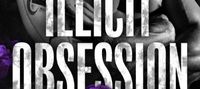 Illicit Obsession: A Dark, Unhinged Stepbrother, College Standalone Romance (A Whitmore Elite Novel)