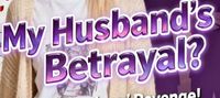 My Husband's Betrayal My Brothers' Revenge